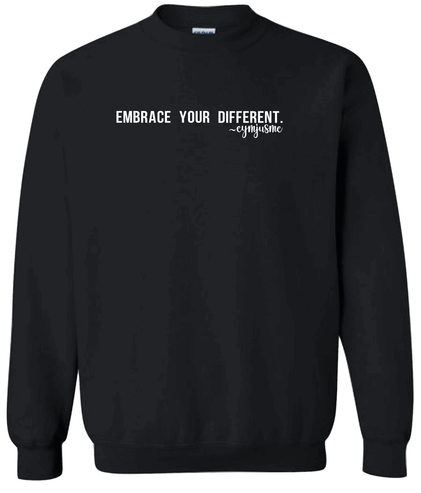 PLUS EJM | Embrace Your Different Sweatshirt | Unisex | Black