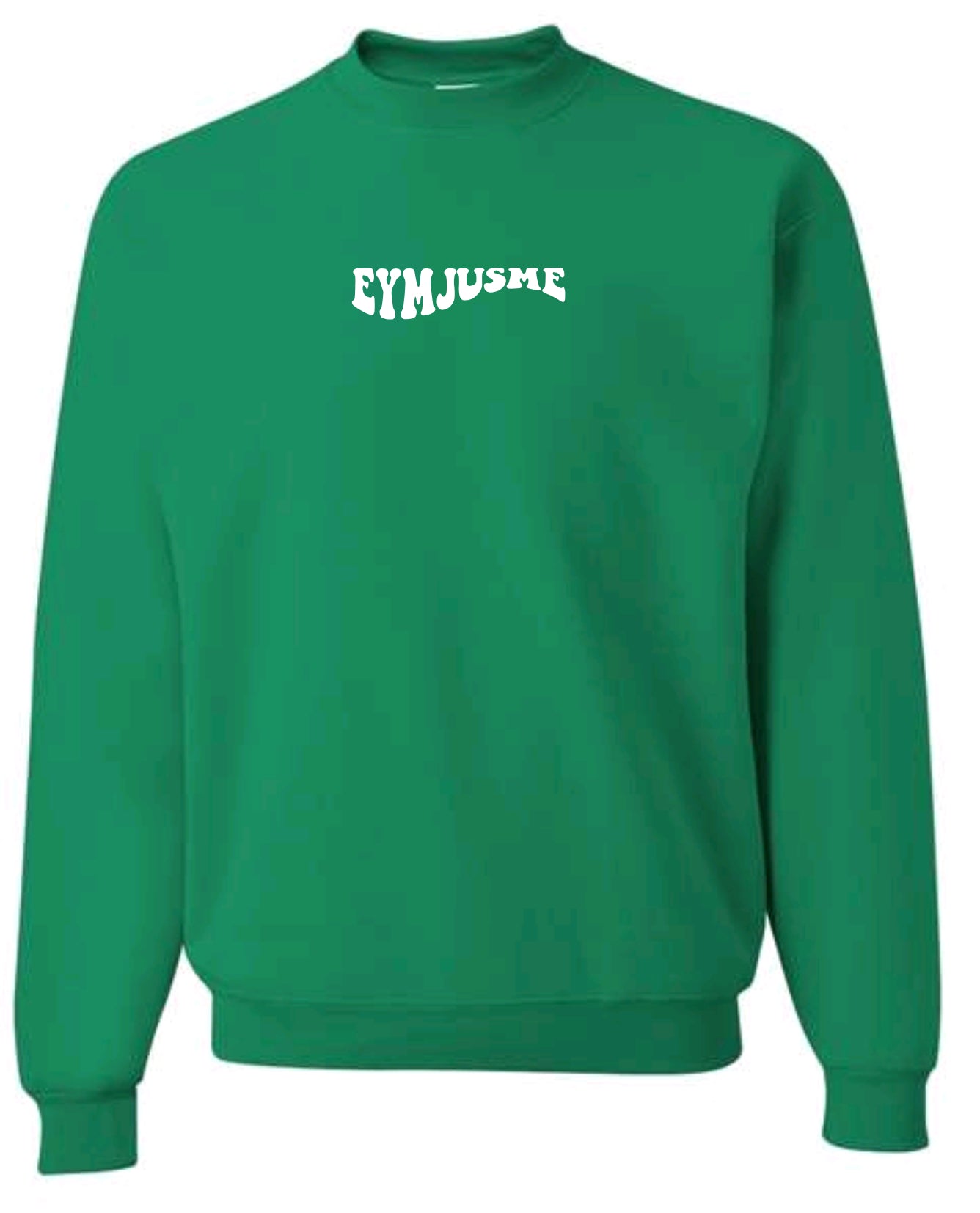 EJM | Wavy EYD Sweatshirt | Unisex | Kelly Green